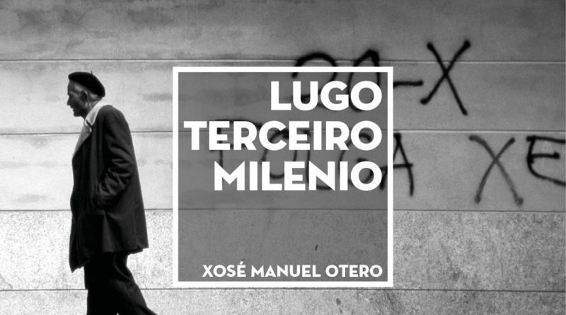 Lugo se mira al espejo a través de la fotografía con «Lugo Terceiro Milenio»